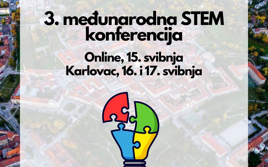 stemKA 3. međunarodna STEM konferencija od 15. do 17. svibnja